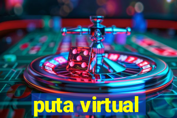 puta virtual